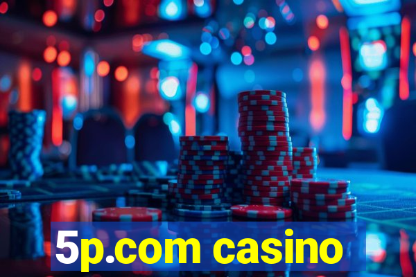 5p.com casino